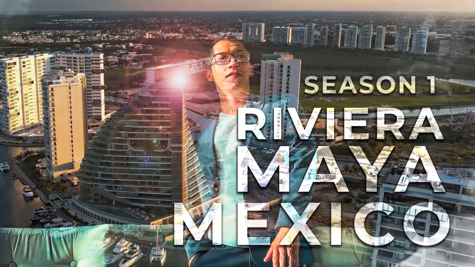Trailer Season #1 | Riviera Maya, México